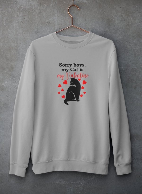 Sorry Boys My Cat Is My Valentine Sweat Shirt - Image 10